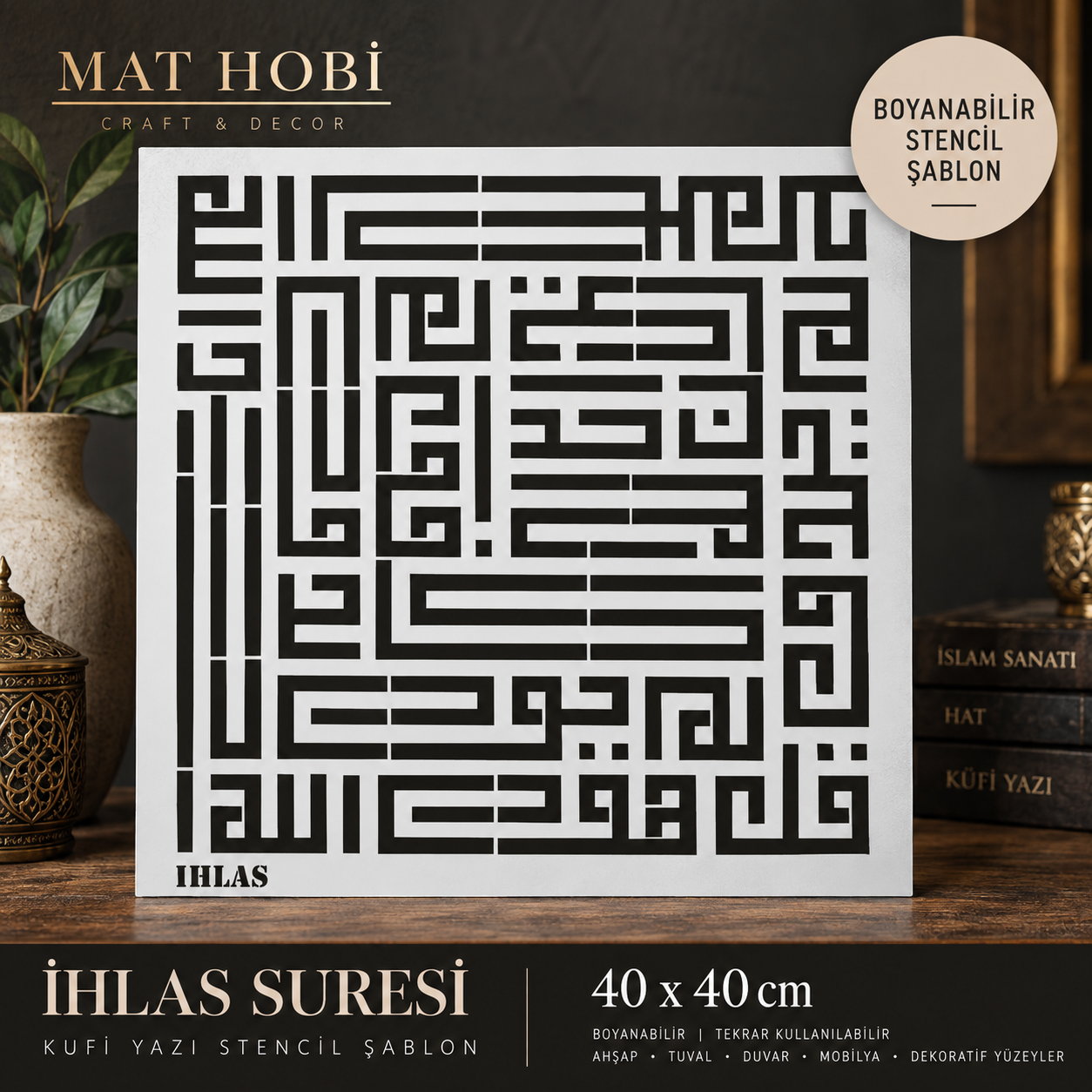 İhlas Suresi Kufi Yazı Stencil Şablon 40x40 cm | Dekoratif Boyama Şablonu