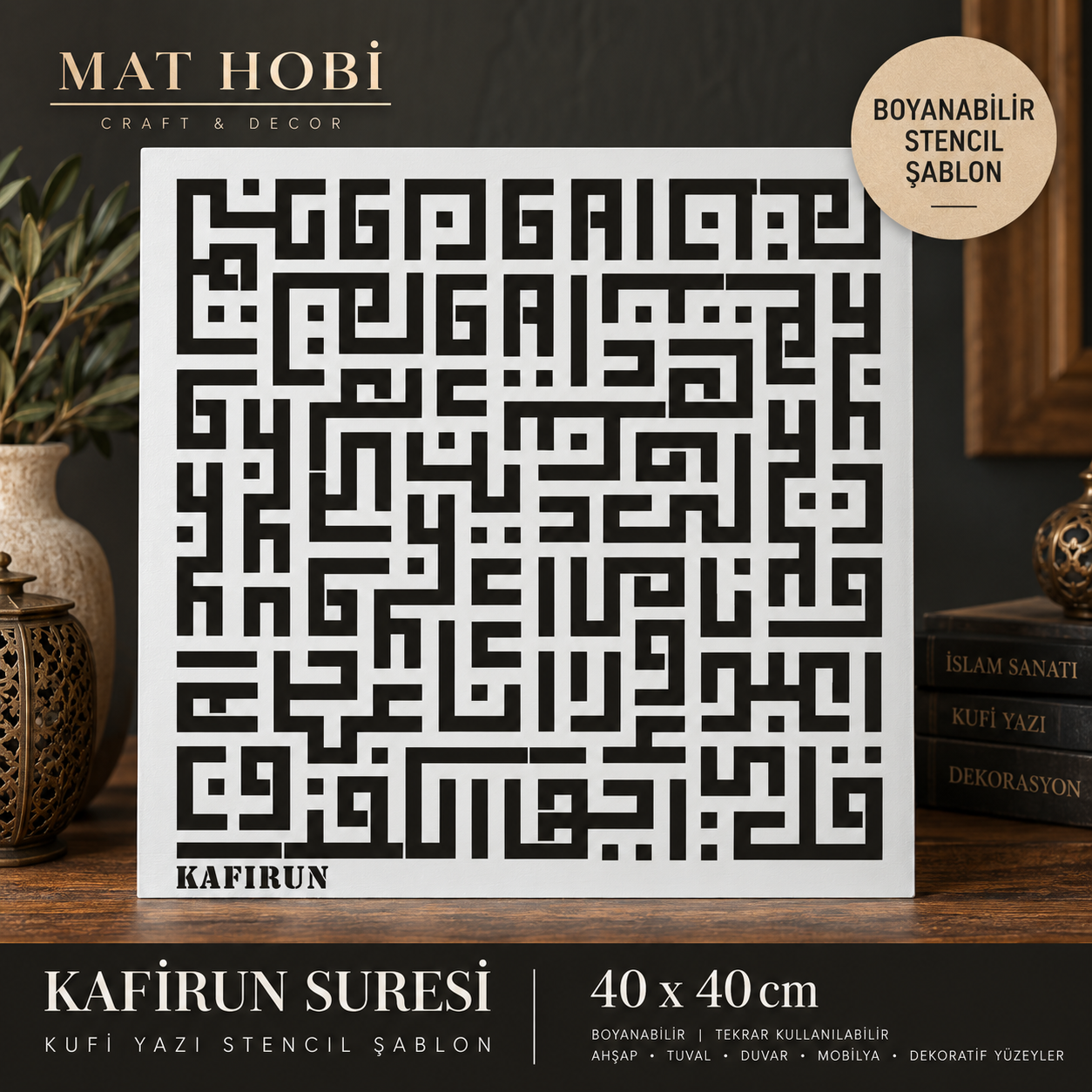 Kafirun Suresi Kufi Yazı Stencil Şablon 40x40 cm | Dekoratif Boyama Şablonu