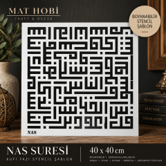 Nas Suresi Kufi Yazı Stencil Şablon 40x40 cm | Dekoratif Boyama Şablonu